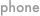 Phone